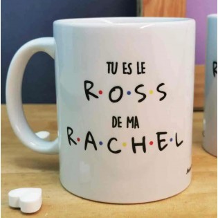 Mug "Tu es le Ross de ma Rachel"