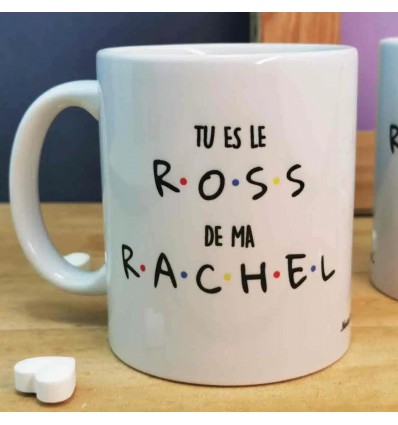 Mug "Tu es le Ross de ma Rachel"