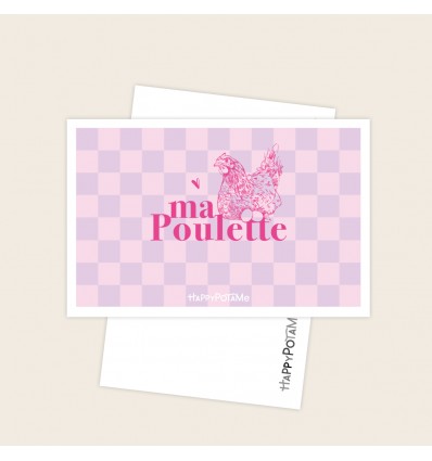 Carte Ma Poulette - Happypotame