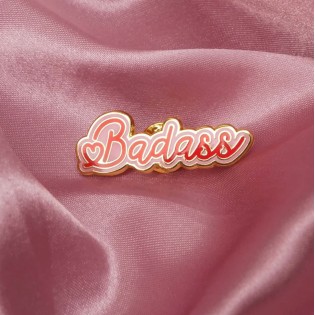 Pin's "Badass" - Malicieuse