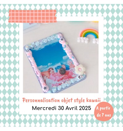 Atelier "Personnalisation objet style kawaii"